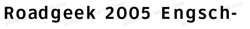 Roadgeek 2005 Engsch字体转换